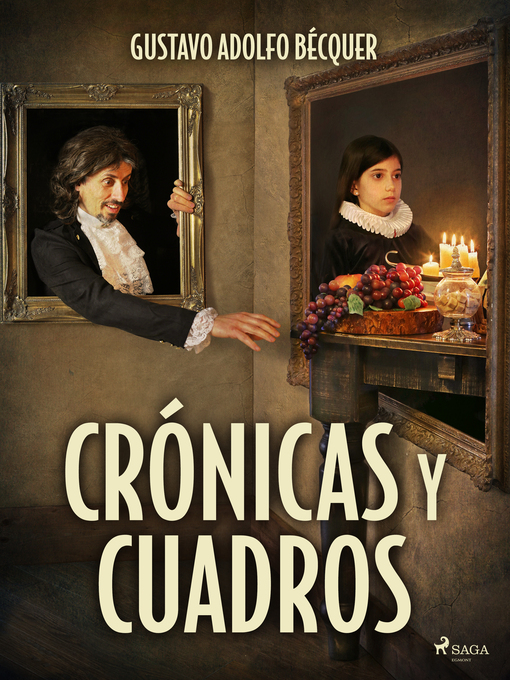 Title details for Crónicas y cuadros by Gustavo Adolfo Bécquer - Available